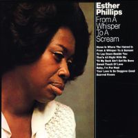 Phillips, Esther From A Whisper To A Scream