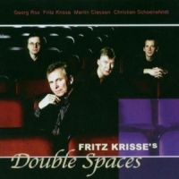 Krisse, Fritz Fritz Krisse S Double Spaces