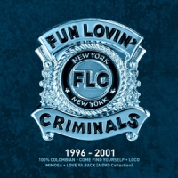 Fun Lovin Criminals 1996-2001