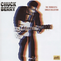 Berry, Chuck The French Ep & Singles Collection