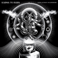 Karma To Burn Appalachian Incantation
