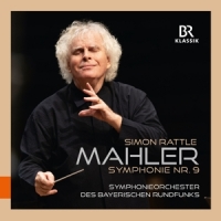 Symphonieorchester Des Bayerischen Rundfunks / Simon Rattle Mahler: Symphonie Nr 9