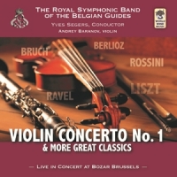 Roy Symph Band Of The Belgian Guide Violin Concerto No 1 And More