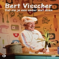 Bert Visscher Dat Zie Je Een Ander Niet Doen