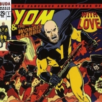 Yom & The Wonder Rabbis With Love