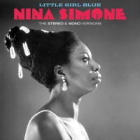 Simone, Nina Little Girl Blue - The Original Stereo & Mono Versions