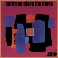 Coltrane, John Coltrane Plays The Blues