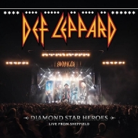 Def Leppard Diamond Star Heroes  Live From Shef