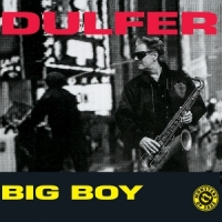 Dulfer, Hans Big Boy -geel Vinyl-
