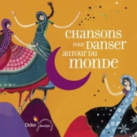 Divers Interpretes Chansons Pour Danser Autour Du Mond