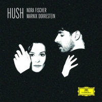 Fischer, Nora / Marnix Dorrestein Hush