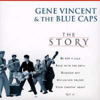 Gene Vincent & The Blue Caps The Story