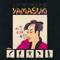 Yamasuki Le Monde Fabuleux Des Yamasuki