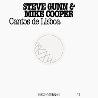 Cooper, Mike & Steve Gunn Cantos De Lisboa (frkwys Vol. 11)