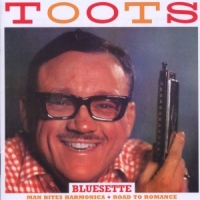 Thielemans, Toots -bluesette- Man Bites Harmonica/road To Romance
