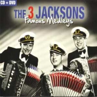 3 Jacksons, The Famous Medleys