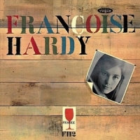 Hardy, Francoise Francoise Hardy (mon Amie La Rose)