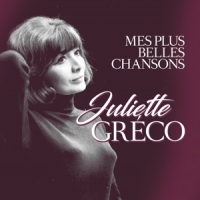 Greco, Juliette Mes Plus Belles Chansons