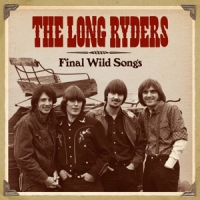 Long Ryders Final Wild Songs