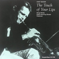 Baker, Chet The Touch Of Your Lips (180 Grams)