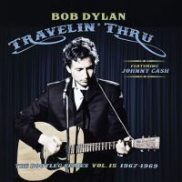 Dylan, Bob Bootleg Series 15: Travelin' Thru (1967-1969)