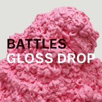 Battles Gloss Drop