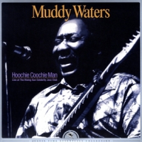 Waters, Muddy Hoochie Coochie Man