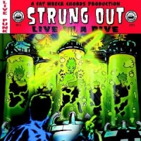 Strung Out Live In A Dive