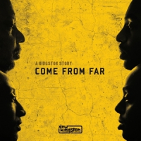 New Kingston A Kingston Story:come From Far