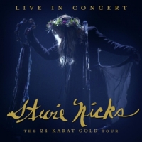 Stevie Nicks Live In Concert  The 24 Karat Gold