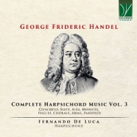 De Luca, Fernando Handel  Complete Harpsichord Music