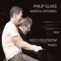 Deutekom, Feico Philip Glass: Musical Offering