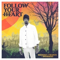 Franti, Michael & Spearhead Follow Your Heart