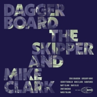 Daggerboard & Mike Clark Daggerboard The Skipper And Mike Clark
