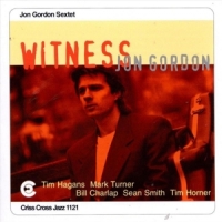 John Gordon Sextet Witness