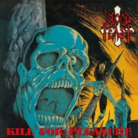 Blood Feast Kill For Pleasure/face Fate