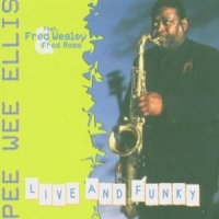 Ellis, Pee Wee Live & Funky