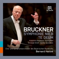 Haitink, Bernard Bruckner: Te Deum - Symphony No. 8 C Minor