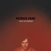 Park, Patrick Love Like Swords