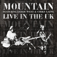 Mountain & Leslie West & Corky Laing Live In The Uk