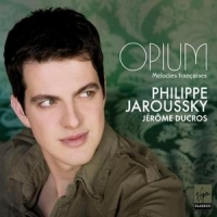 Jaroussky, Philippe Opium:melodies Francaises