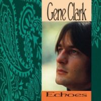 Clark, Gene Echoes