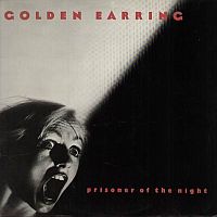 Golden Earring Prisoner Of The Night