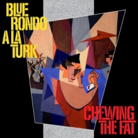 Blue Rondo A La Turk Chewing The Fat