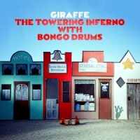 Giraffe The Towering Infernowith Bongo Drum