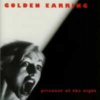 Golden Earring Prisoner Of The Night