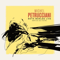 Petrucciani, Michel Both Worlds Live -cd+dvd-