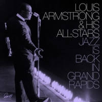 Armstrong, Louis Jazz Is Back In Grand Rapids