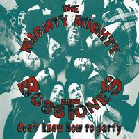 Mighty Mighty Bosstones Don't Know How To Party