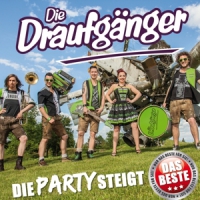 Draufganger, Die Die Party Steigt